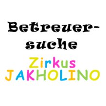 Homepage_Betreuersuche Zirkus JAKHOLINO